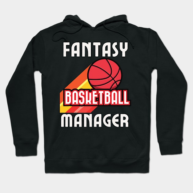 Fantasy Basketball Manager Hoodie by TeeNZ